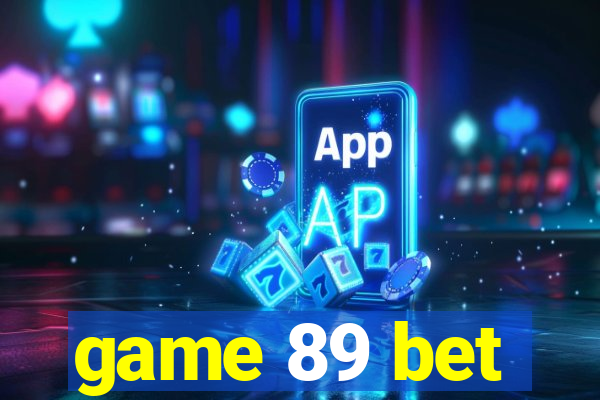 game 89 bet